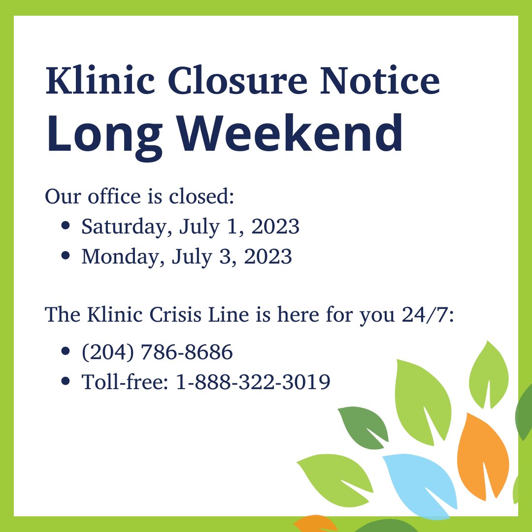 Friendly reminder: Klinic will be closed  for the long weekend on July 1st and 3rd. We will return to our regular hours on Tuesday, July 4, 2023.  Klinic's 24/7 Crisis line is here for you anytime you need to talk: 📱(204) 786-8686 or toll-free: 1-888-322-3019. ☎️💙