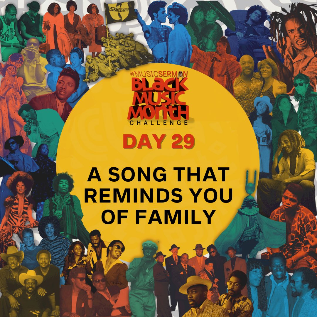 Music stimulates the part of our brain connected to emotions memory. That's why a song can put you right back in time and place, and why we identify some songs so strongly with specific people.

For Day 29 of the #BlackMusicMonthChallenge, share a song that reminds you of family.