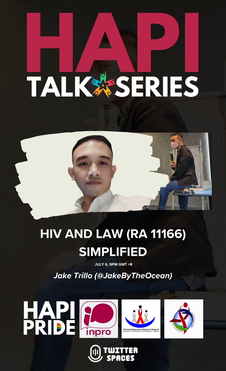 HapiPride's tweet photo. Learn the basics of HIV and Republic Act 11166 or the Philippine HIV and AIDS Policy Law with Sir Jake Trillo @JakeByTheOcean
Tune in on July 6 and 7, 9pm for #HAPITalkSeries only on #TwitterSpaces!
#HAPI10 #WeAreHAPI @HAPItweets https://t.co/vT9gUh26Ud