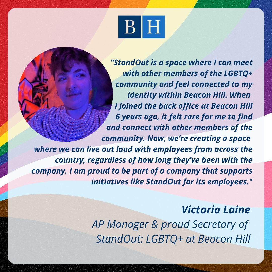 Beacon Hill is recognizing Pride Month by highlighting the leaders of StandOut: LGBTQ+ at Beacon Hill. Here, Victoria Laine, Secretary of Standout, answers the question "What does StandOut mean to you?"

#PrideMonth #EmployingTheFuture #ExpertsAtWork #GoHire
