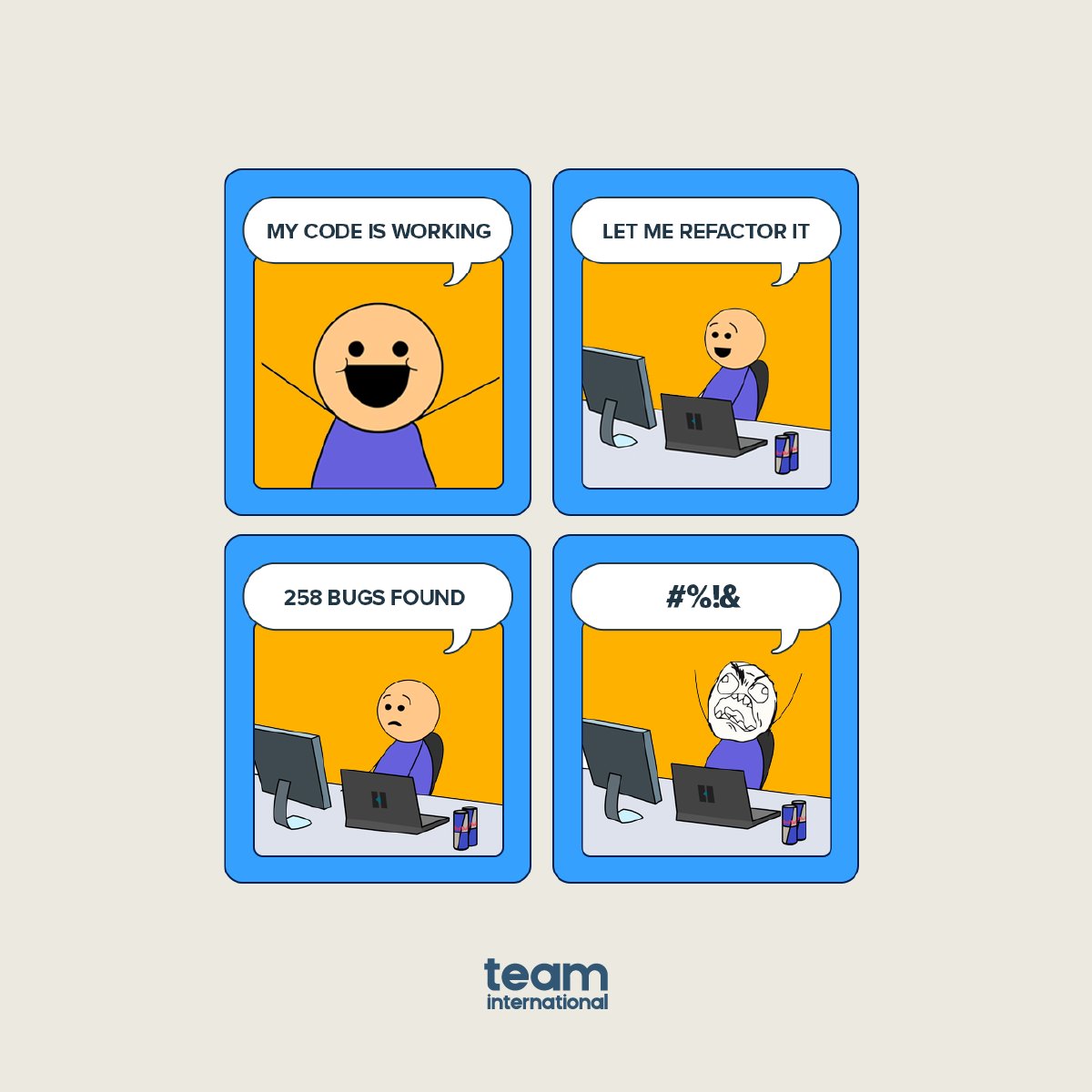 TEAM_Intl's tweet photo. Developers' daily basis! 

We bet we aren’t alone in this. Have you ever been in the exact same situation? 🙃 https://t.co/2J7iaVnmmv