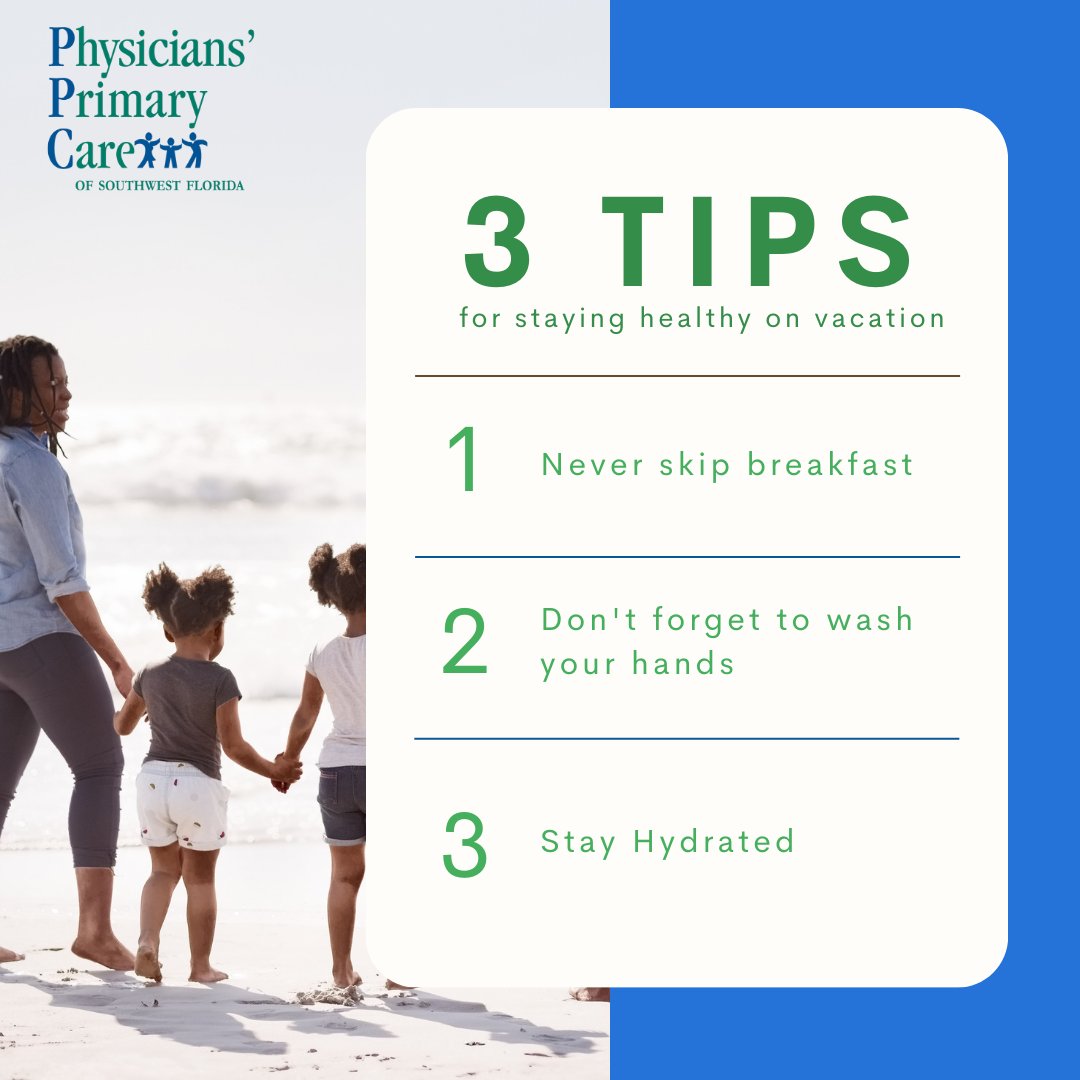 Family vacations are full of fun, but good health might go to the back of your mind. Check out these tips – and don't forget the sunscreen! ☀️

#PhysiciansPrimaryCare #PPC #SWFL #HealthTips #Summer