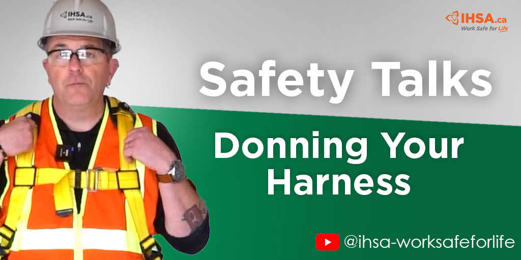 When you're working at heights, it's critical to know how to properly don a #harness. Check out IHSA’s new #SafetyTalks video on how to don your harness correctly to ensure maximum safety. ow.ly/Oq3V50P0q39 #ihsa #workplacesafety #healthandsafety #workingatheights