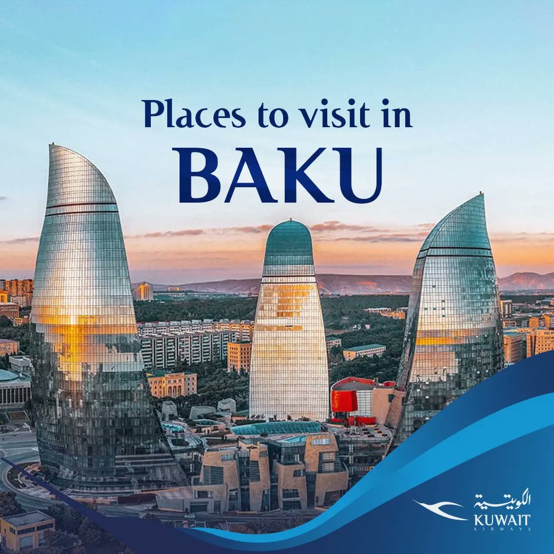 Kuwait Airways on Twitter "Discover Azerbaijani, a city where history