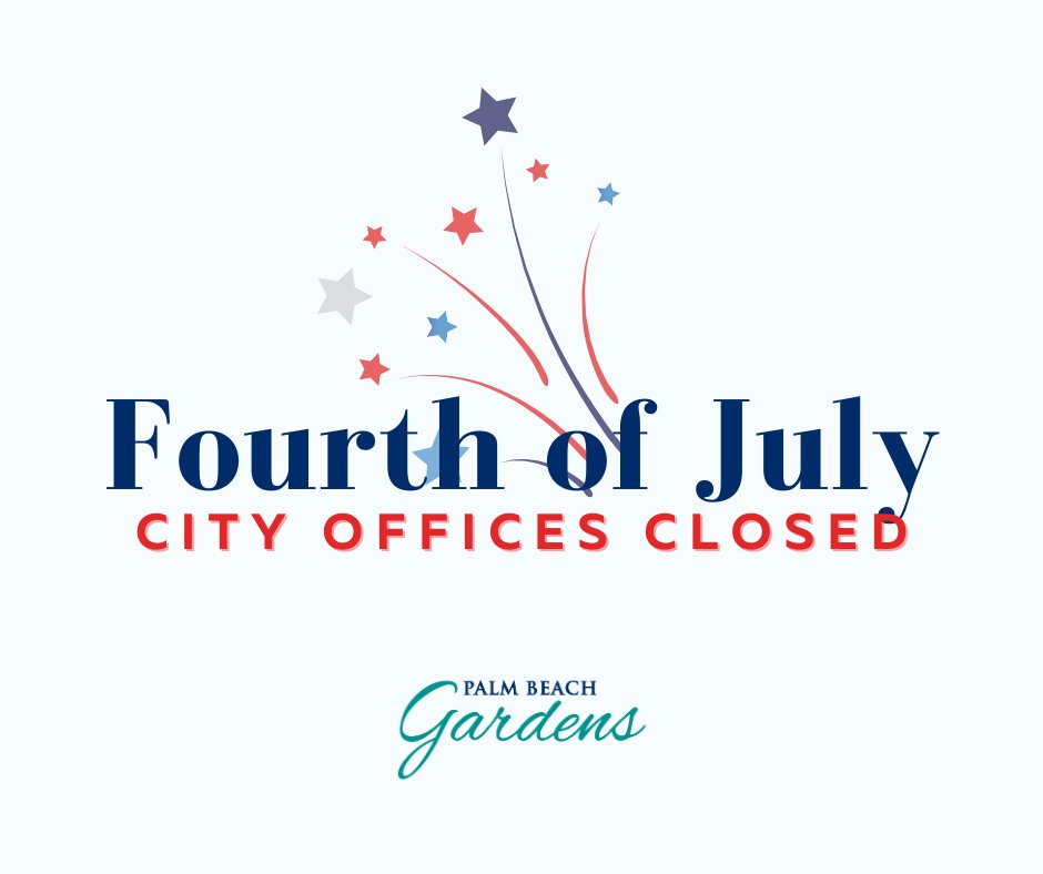 CityofPBG's tweet photo. City Hall will close July 4th. Offices reopen July 5th at 8am. Recreation hours are:

Riverside Youth Enrichment Center: CLOSED
Tennis &amp; Pickleball Center: 7:30am-3pm
Burns Rd Community Center: 11am-5pm
Aquatic Complex Main Pool &amp; Splash Zone: 11am-5pm
Competition Pool: CLOSED https://t.co/Bs5pOVbqSe