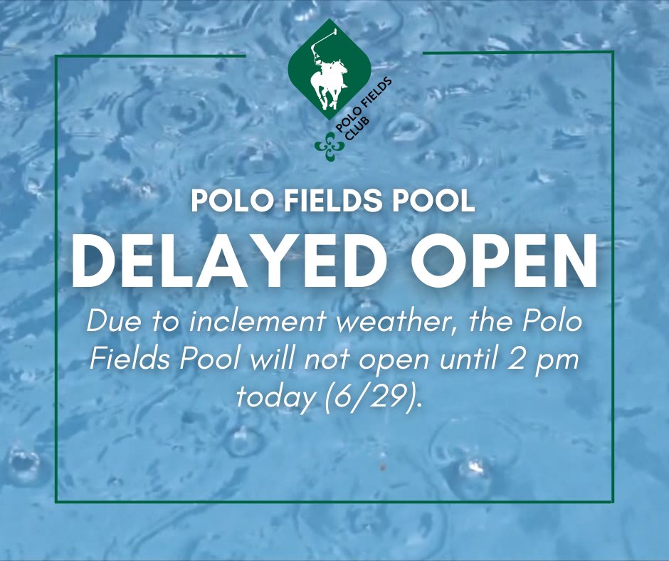 Due to inclement weather, the Polo Fields Pool will not open until 2 pm this afternoon (6/29). If weather has not improved at this time, we will post an additional update regarding our hours for today.
