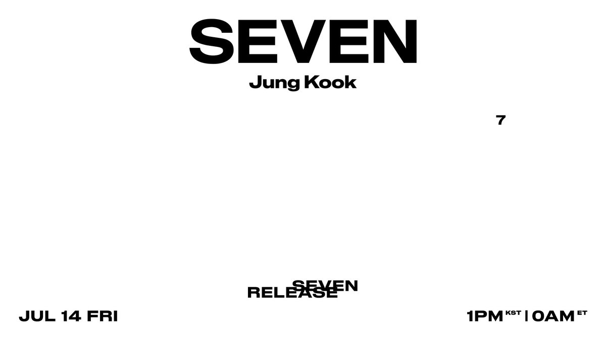 — Horarios del lanzamiento de 'Seven', canción en solitario de #JUNGKOOK

• Jueves 13 de Julio
10:00PM 🇨🇷🇬🇹🇸🇻🇳🇮🇭🇳🇲🇽
11:00PM 🇨🇴🇵🇪🇪🇨🇵🇦

• Viernes 14 de Julio
12:00AM 🇩🇴🇧🇴🇵🇷🇻🇪🇵🇾🇨🇺🇨🇱
01:00AM 🇦🇷🇺🇾🇧🇷
06:00AM 🇪🇸

JUNGKOOK IS COMING
JJK1 IS COMING
SEVEN BY JUNGKOOK
#JungKook_Seven