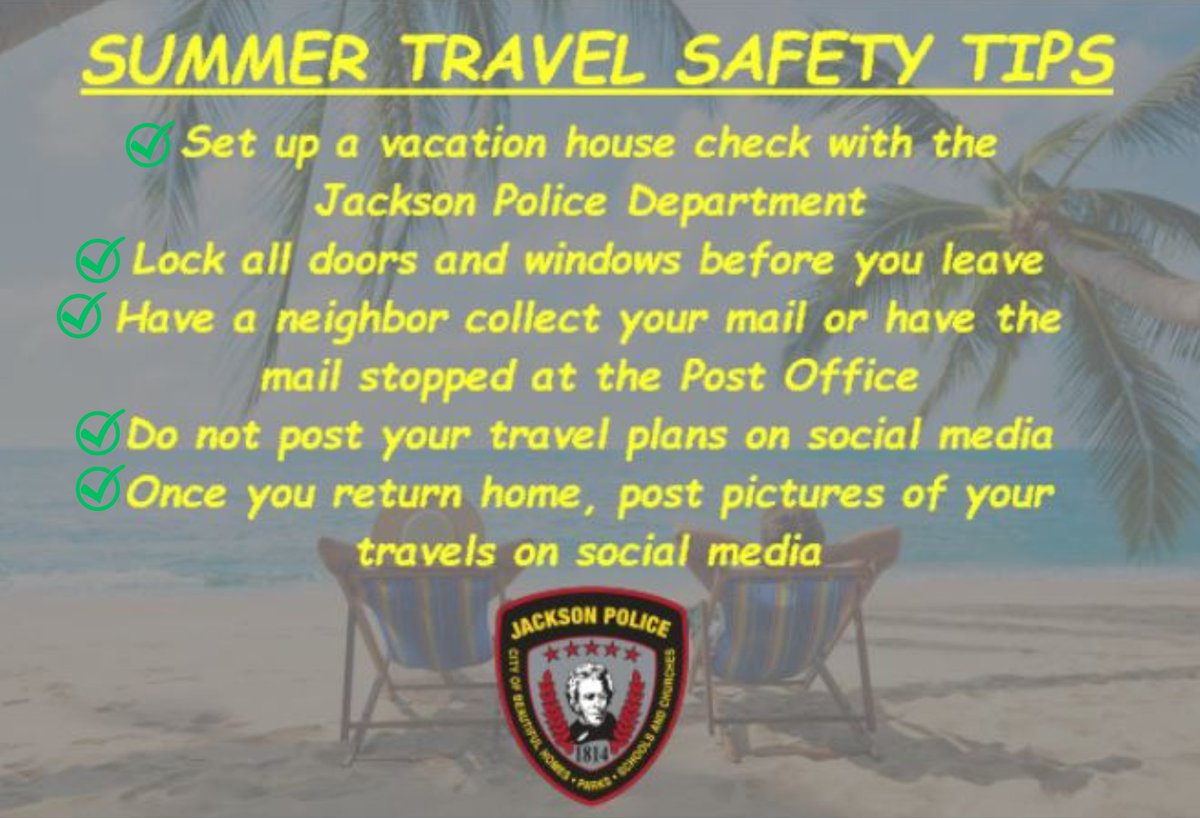JacksonMOPD's tweet photo. Traveling this summer?   We offer you the following safety tips. https://t.co/S5sQg3vjaZ