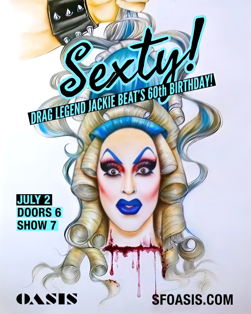 Happy SEXTY-eth Birthday Jackie! Sun 7/2: eventbrite.com/e/654326858247 Drop-dead gorgeous, larger-than-life, world-famous drag superstar JACKIE BEAT is celebrating her Diamond Jubilee on this planet with a very special once-in-a-lifetime show!