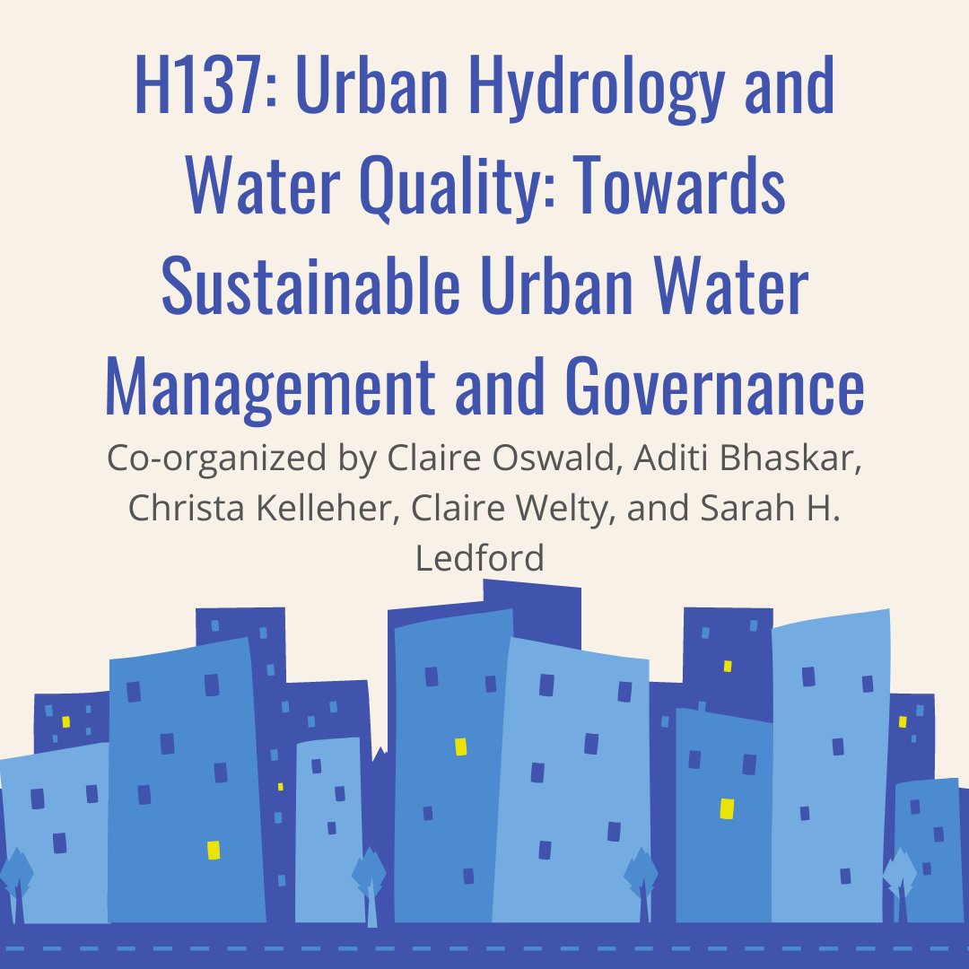 Working on water in urban environments? Thinking about flooding, drought, quality, field data, modeling, management, etc. in urban environments? Submit to H137 at AGU, our session on Urban hydrology and water quality: towards sustainable urban water management and governance