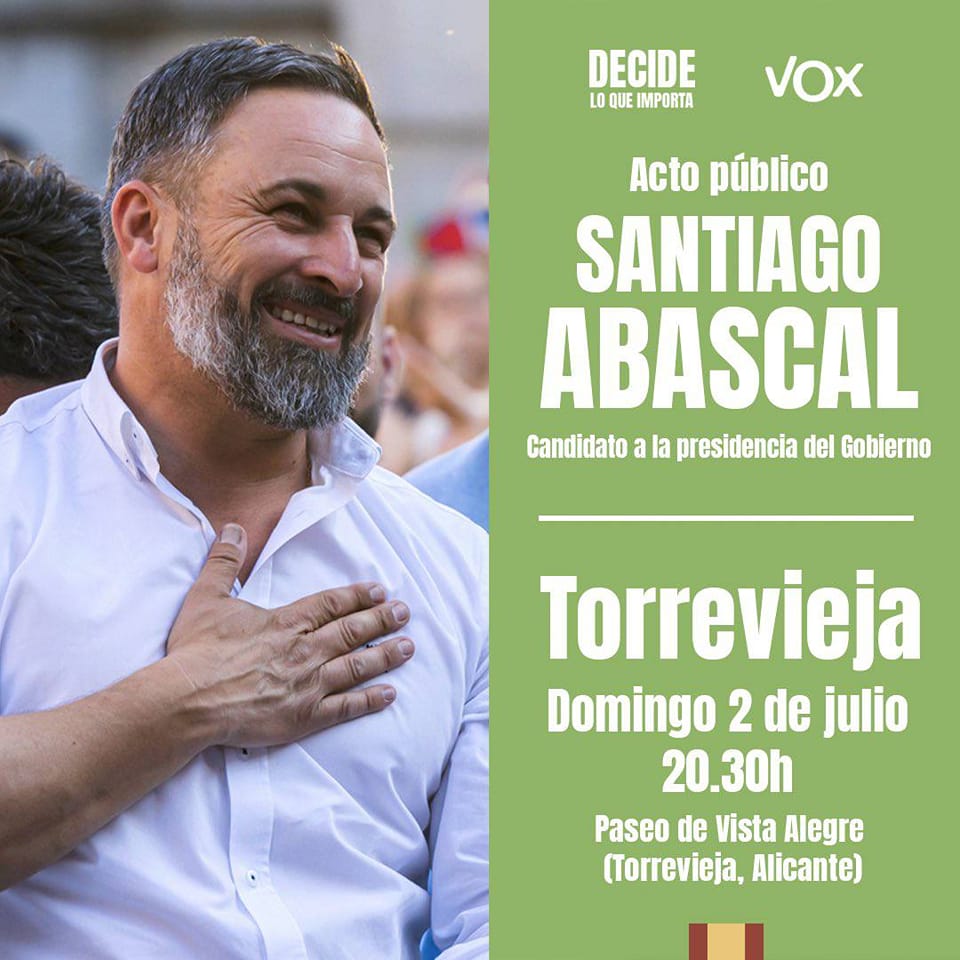 vox_redovan's tweet photo. Este domingo, 2 de julio, Santiago Abascal, candidato a la presidencia del Gobierno.
Domingo 2 de julio 
A las 20:30 h 
Paseo de Vistalegre 
Torrevieja ( Alicante )
Gran acto público al que estáis todos invitados. 
#decideloqueimporta https://t.co/VGd8R64Amk