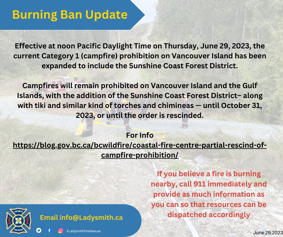 Effective Thursday, June 29, 2023, the current Category 1 (campfire) prohibition on Vancouver Island.

Campfires remain prohibited on Vancouver Island and the Gulf Islands, with the addition of the Sunshine Coast Forest District. For Info, visit ow.ly/QygN50OZS1R
#FireSmart