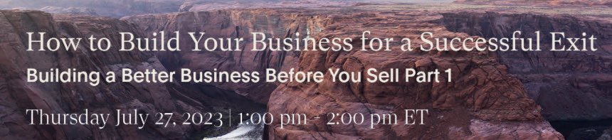 Bill Morrow joins Robert Goldsmith & Andy Wood of Northern Edge Advisors, + Bart Garvin on 7/27 for webinar & great discussion on how to build your business w/ exit in mind. 

Register: rb.gy/ybnbi
#middlemarket #mergersandacquisition
#thinkempirical