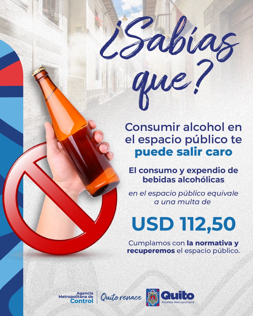 amcquito's tweet photo. Nuestras acciones definen el porvenir de #Quito.

El consumo  de bebidas alcohólicas 🥃🥂🍻 en el espacio público del DMQ  está prohibido.

Esto incluye:
🚗vehículos en la vía pública
🚸calles
🚶aceras
🚪portales
🎡parques
⛲️plazas

Cumple la normativa y evita sanciones. ⏬

Con disciplina #QuitoRenace