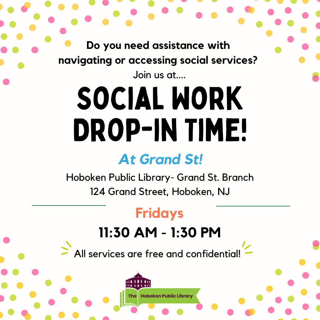 Drop-in services are now available at the Grand Street Branch (124 Grand St, Second Floor) on Fridays from 11:30 AM to 1:30 PM. If you have any questions, please contact our Community Service Worker at socialwork@hoboken.bccls.org.