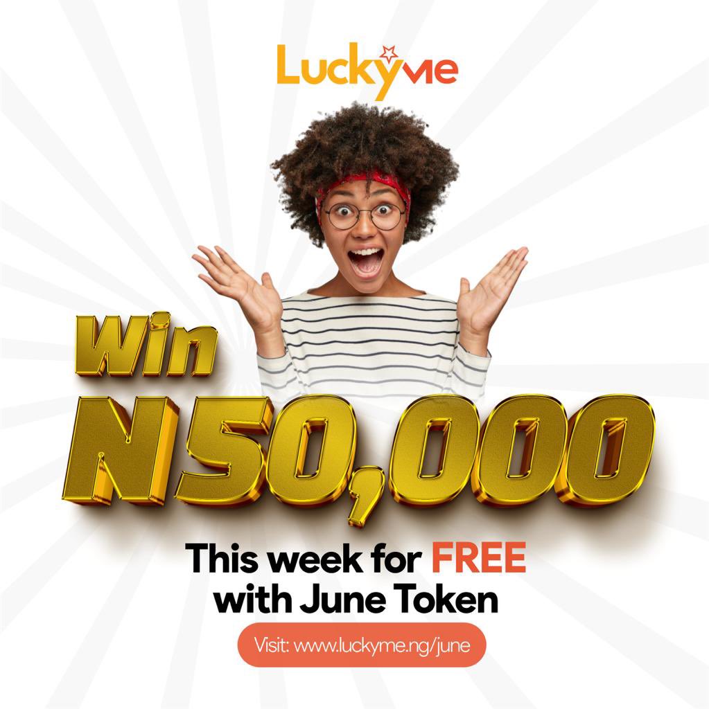 luckymeNigeria's tweet photo. N50,000 up for grabs this week for FREE!.
Hurry!! Get a #JUNETOKEN now FREE!
Limited #JUNETOKENs available
Visit https://t.co/HQBfnNDKe4
**Comment "READY" when you get yours!
#LuckymeNigeria https://t.co/uYqjT45Gjn