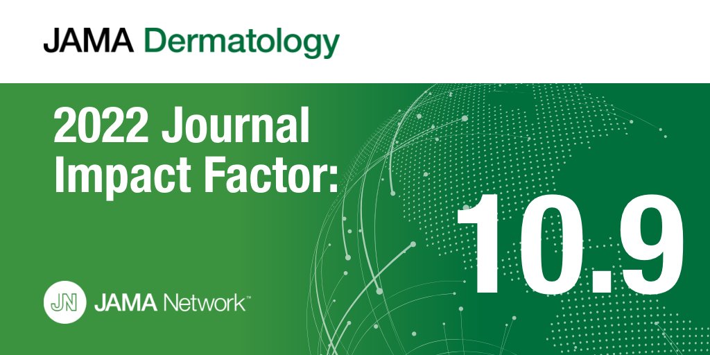 JAMA Dermatology on Twitter "Our new 2022 Journal Impact Factor is 10.