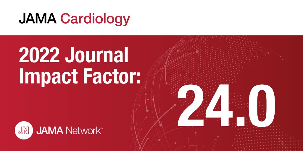 Our new 2022 Journal Impact Factor is 24.0, among the highest in our field. @JAMACardio receives more than 4.5 million article views annually and is one of 13 journals of the JAMA Network that includes JAMA (@jama_current).