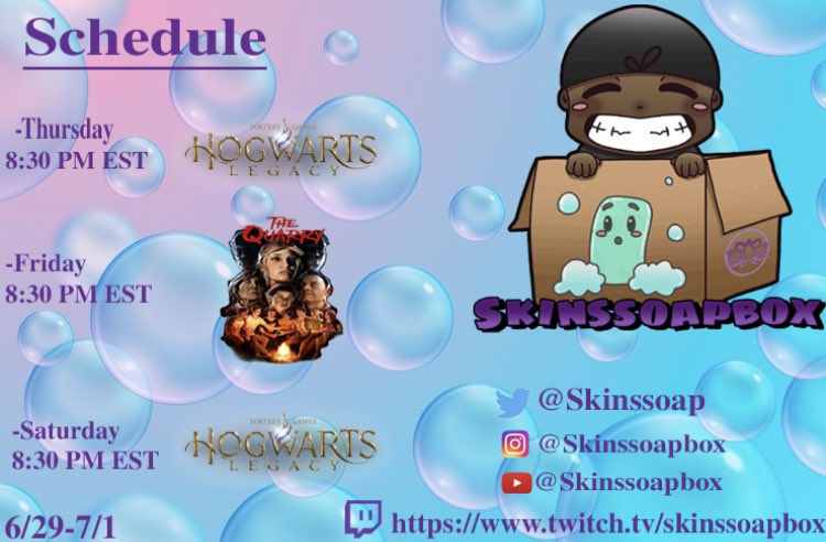 SkinsSoap's tweet photo. The SkinsSoapBox weekend Line up 🤖 THURSDAY were back Learning curses and casting spells in Hogwarts Legacy ✨FRIDAY another The Quarry playthrough 🏞 and SATURDAY were doubling back with more Hogwarts Legacy ✨ Hope ta see ya there 🧼 📦 🫧 https://t.co/VeLo8igZy2