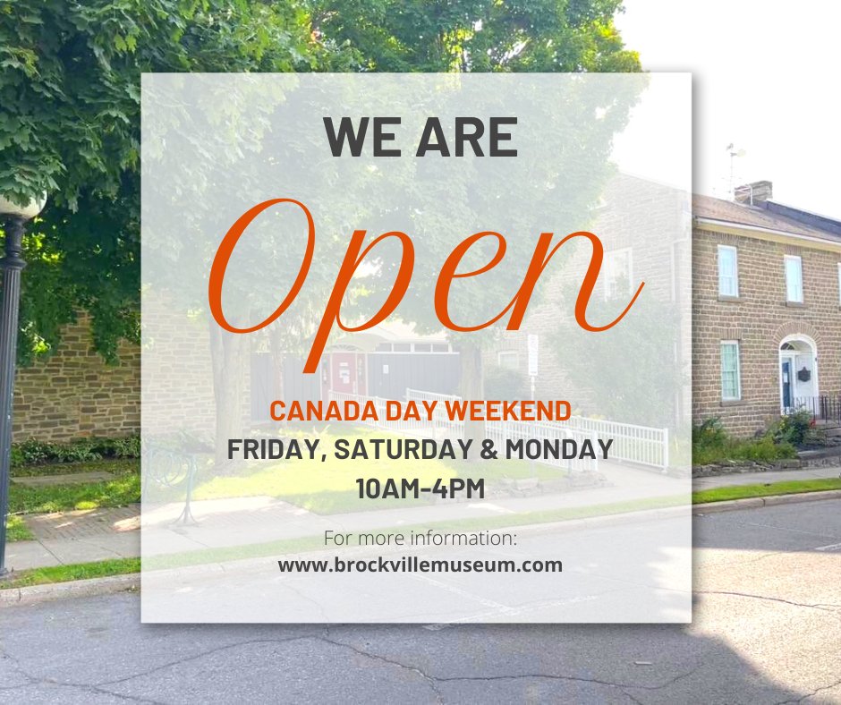 The long weekend is upon us! The <a href="/BrockvilleMus/">Brockville Museum</a> is OPEN our regular hours Monday-Saturday. Admission by donation. Note that the Henry St. Parking lot is CLOSED all weekend due to the 1000 Islands Regatta.

Lots coming up in July! Here's sneak peak.