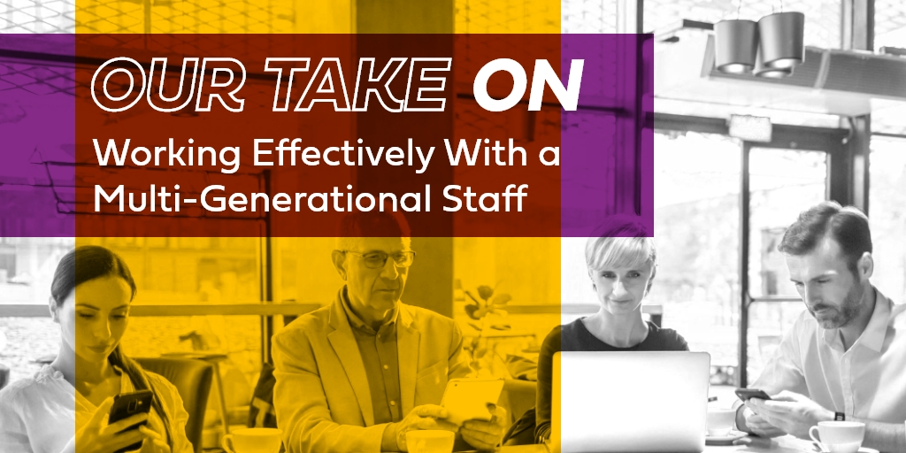 Our Take on: Working Effectively With a Multi-Generational Staff - Read Full Blog Here: hubs.li/Q01Wh5P80

#marketing #marketingblog #marketingtips