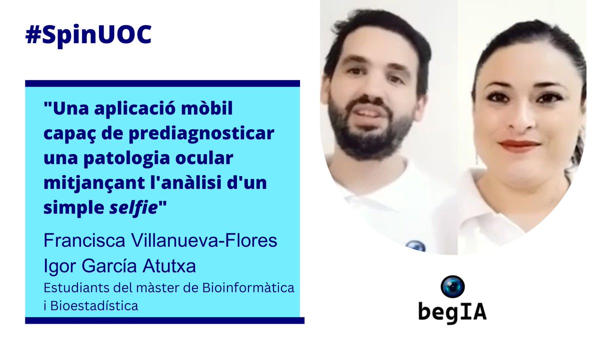 Francisca Villanueva i Igor García, estudiants del màstèr de Bioinformàtica i Bioestadística <a href="/UOCeimt/">UOC: Informática, Multimedia y Telecomunicación</a>, proposen amb begIA una tecnologia pionera capaç de fer un prediagnòstic oftalmològic amb només una selfie. 

#hubbikUOC #entrepeneurship #oftalmologia