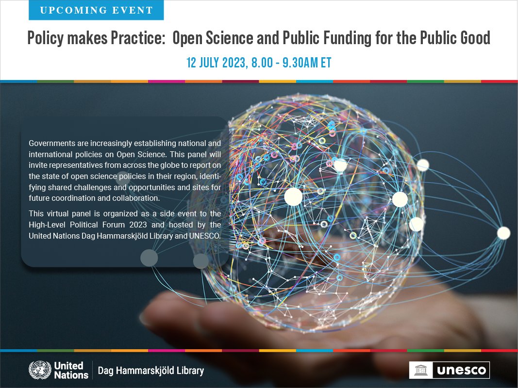 UNLibrary's tweet photo. Save  the Date!
Policy Makes Practice: Open Science and Public Funding for the Public Good.
Virtual event on 12 July 2023, from 8.00 – 9.30 AM ET

Click here to Register: https://t.co/DXupZNjU1M
@UNESCO, #UNLibrary, #HLPF, #OpenScienceUN https://t.co/AzH6kvcHhM