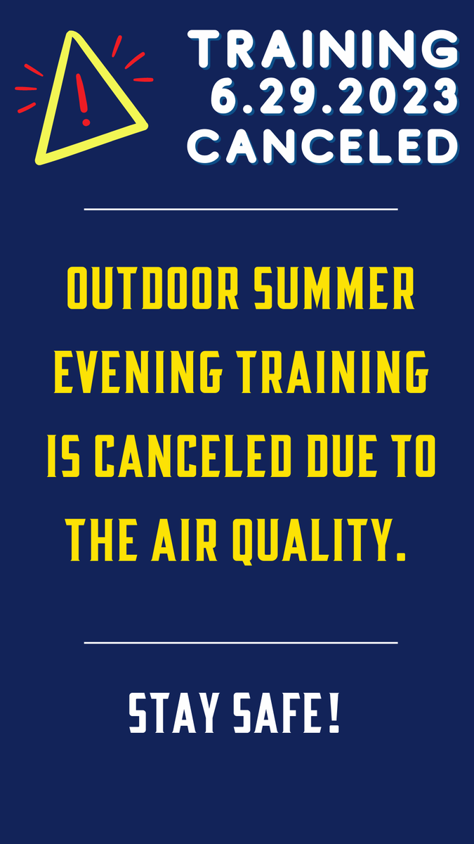 🚨 NORTH SUMMER TRAINING and FTX CANCELED, Thursday, 6.29.2023 🚨