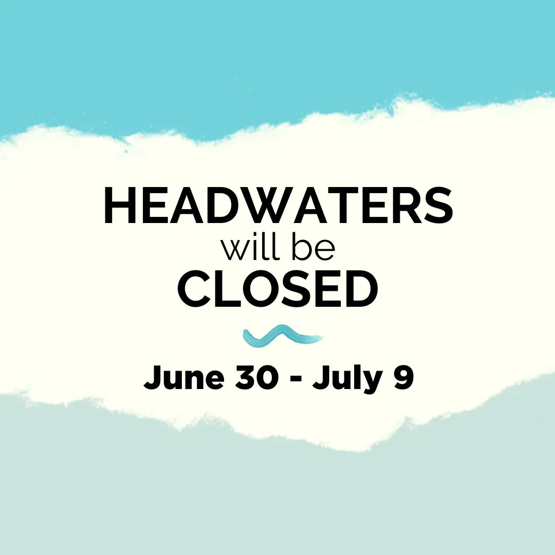 Starting tomorrow, Headwaters offices will be CLOSED June 30 - July 9 for a week of summer rest, reflection, and resourcing for staff. We will resume our standard hours (M-TH, closed Fridays) on Monday, July 10.⠀