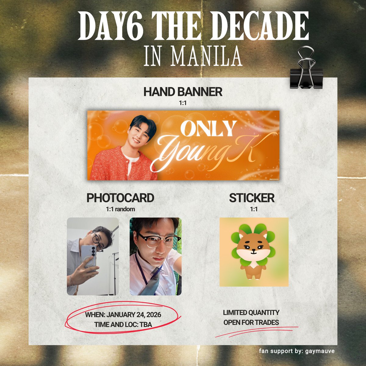 gaymauve's tweet photo. Day6 The Decade in Manila 🍀
Young K 🦊 fan support by @gaymauve

⟡ strictly 1:1 (limited qty)
⟡ open for trades
⟡ like &amp; rt (show proof)
⟡ loc &amp; time: tba

#TheDECADEinManila #DAY6_10th_Anniversary_Tour #The_DECADE_MANILA #DAY6inManila https://t.co/VMrCRdmZos