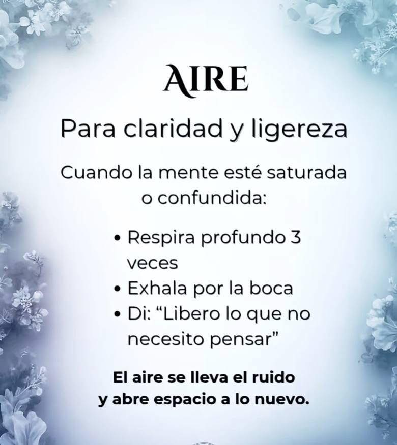 Los Elementos Siempre Escuchan, 
Tu Voz Es Energía
Tu Intención Es Magia