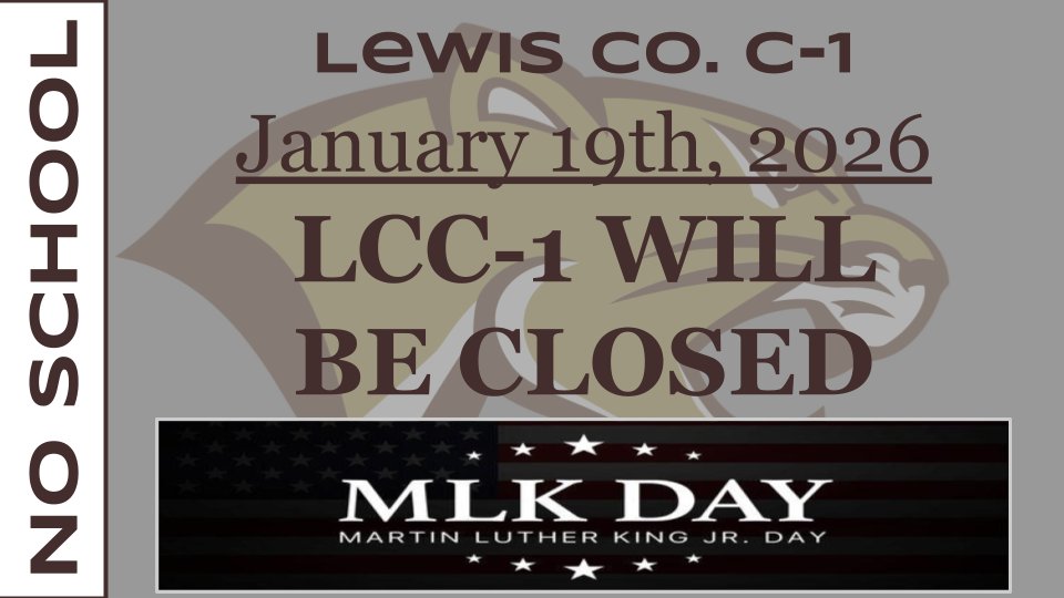LCC-1 Reminder- 
No School tomorrow, Mon. 1/19/26, as LCC-1 will be closed in observance of Martin Luther King Jr.  Day. Enjoy the extended weekend! 

#WeAreHighland
#GoCougars