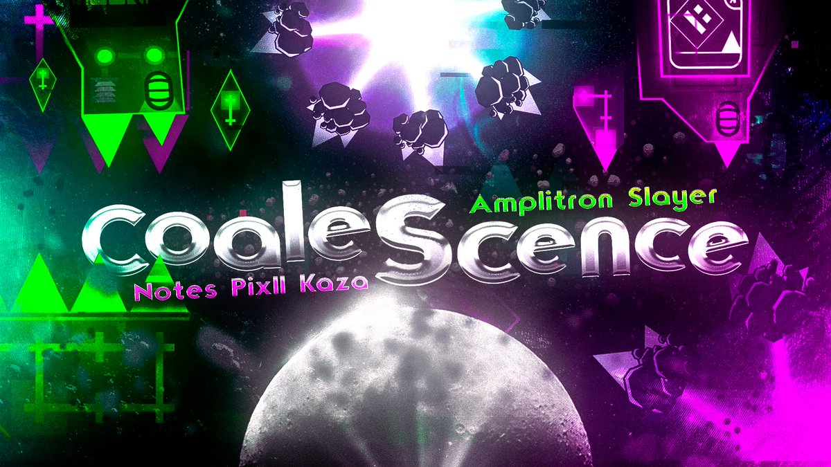 (Duo with <a href="/DarzThel/">Darz</a>) "Coalescence" thumbnail for <a href="/Link120gd/">Link120</a> 🔥 muchas felicidades bro 🐐
¿💚/🔁?