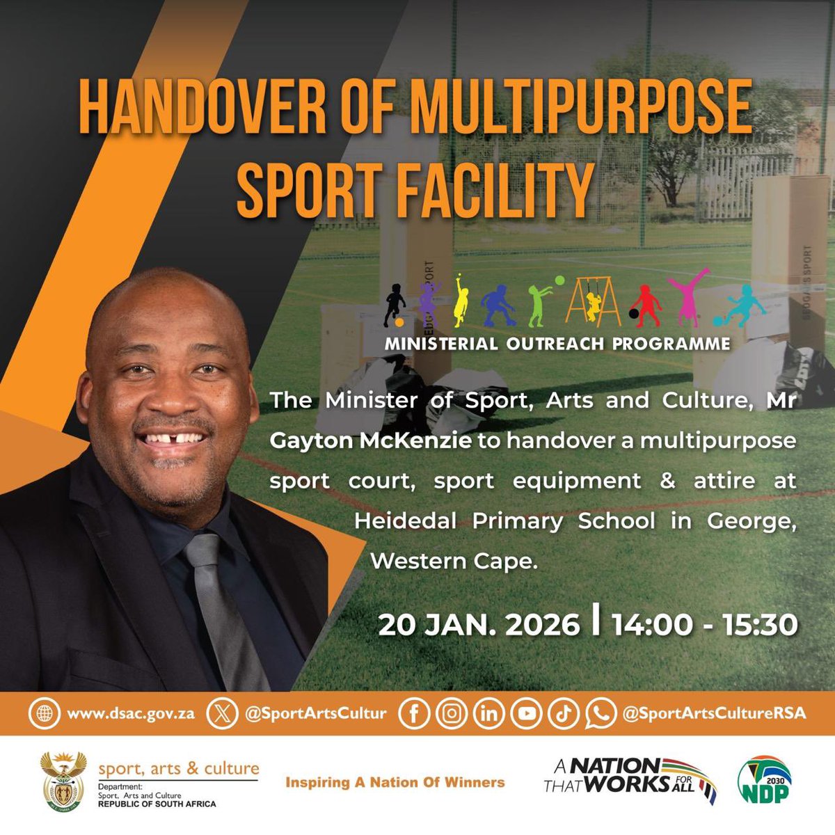 MEDIA ADVISORY | Minister of Sport, Arts &amp; Culture <a href="/GaytonMcK/">Gayton McKenzie</a> will hand over a new multipurpose sports facility, equipment &amp; attire at Heidedal Primary School, George (WC) on 
20 Jan 2026 | 14:00–15:30 

Media invited.

#SportForAll #BuildingCommunities #GovZaUpdates