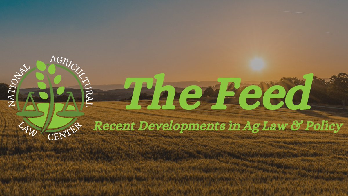 nataglaw's tweet image. The Feed Vol. 4, Issue 1 is out! Check it out for agricultural law and policy updates on #AFIDA, #EndangeredSpeciesAct, #NutritionPrograms, and more: nationalaglawcenter.org/the-feed-vol-4…

The Feed features brief highlights and links to free-of-charge resources. If you'd like to have The Feed