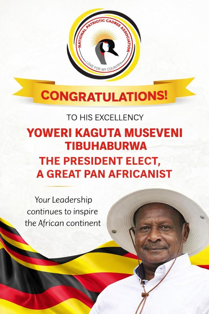 On behalf of the members of the <a href="/CadresNati82989/">NATIONAL PATRIOTIC CADRES ASSOCIATION</a>,  I wish to warmly congratulate H.E.Gen  <a href="/KagutaMuseveni/">Yoweri K Museveni</a> upon your election as President- ELECT. Your visionary leadership,Pan-Africanism, peace, stability&amp;socioeconomic transformation continue to inspire Uganda and Africa.
