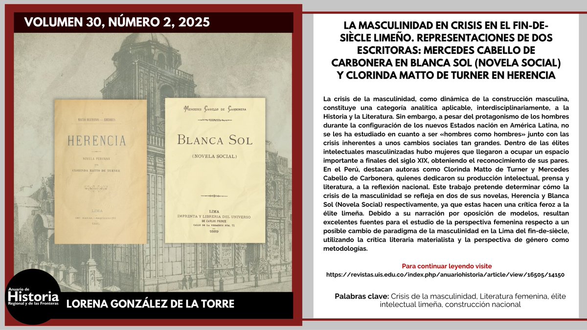 El día de hoy les recordamos la lectura del artículo «La masculinidad en crisis en el fin-de-siècle limeño. Representaciones de dos escritoras: Mercedes Cabello de Carbonera en Blanca sol (novela social) y Clorinda Matto de Turner en Herencia» autora: Lorena González de la Torre.