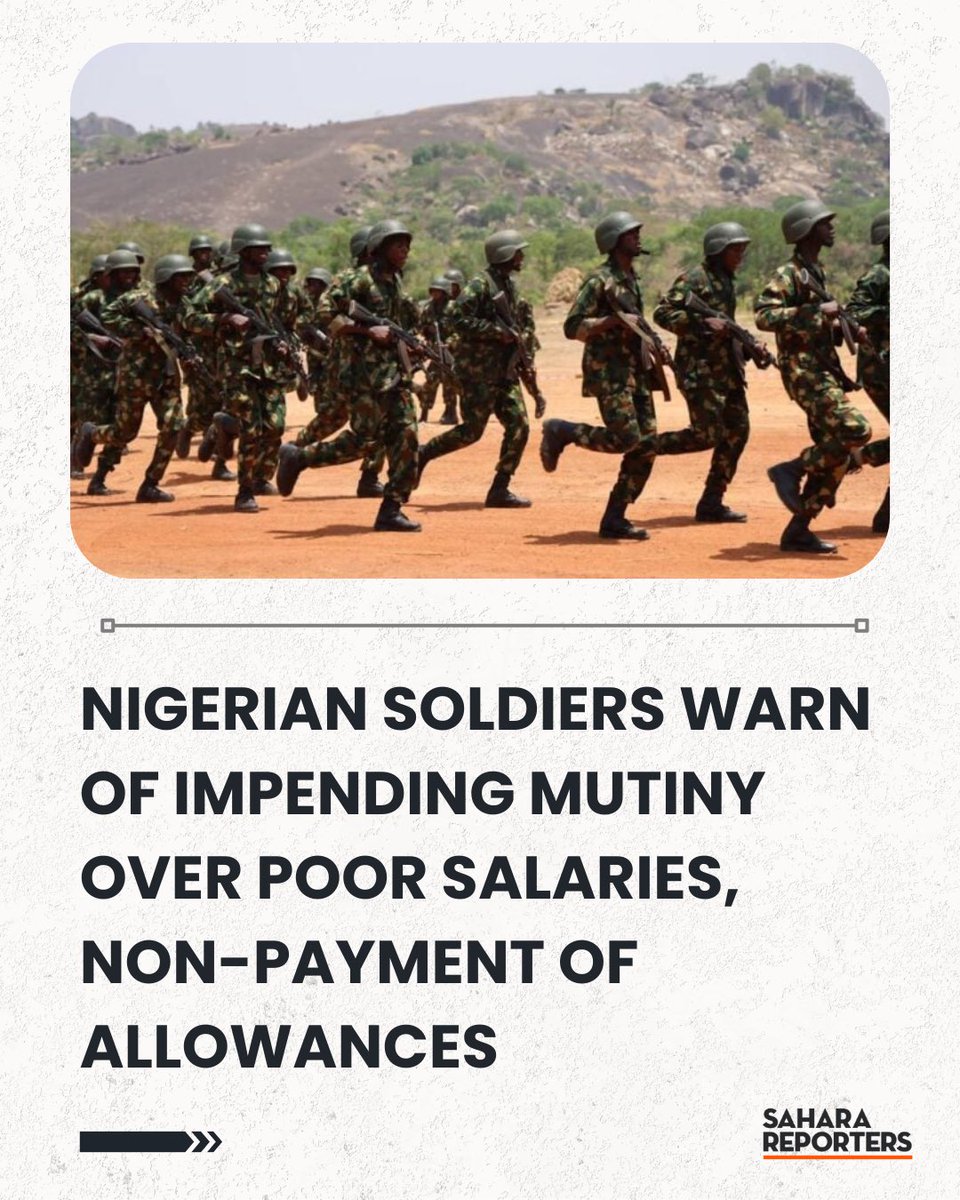 Nigerian Soldiers Warn Of Impending Mutiny Over Poor Salaries, Non-Payment Of Allowances | Sahara Reporters bit.ly/49CxOgV