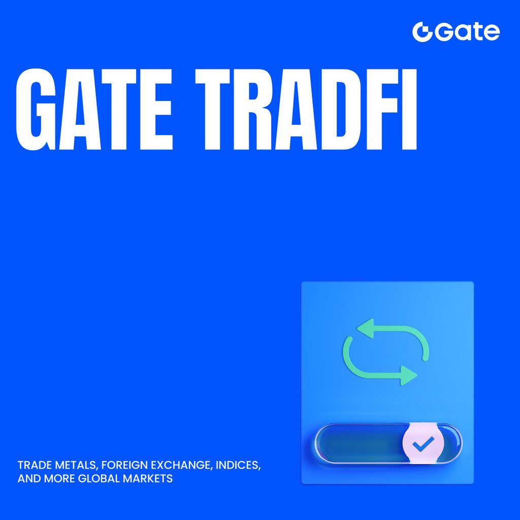 Gate has expanded beyond crypto-native markets by introducing TradeFi. This  allows users to trade gold, forex, indices and commodities directly inside  the @Gate App using USDT, no need for multiple platforms or
