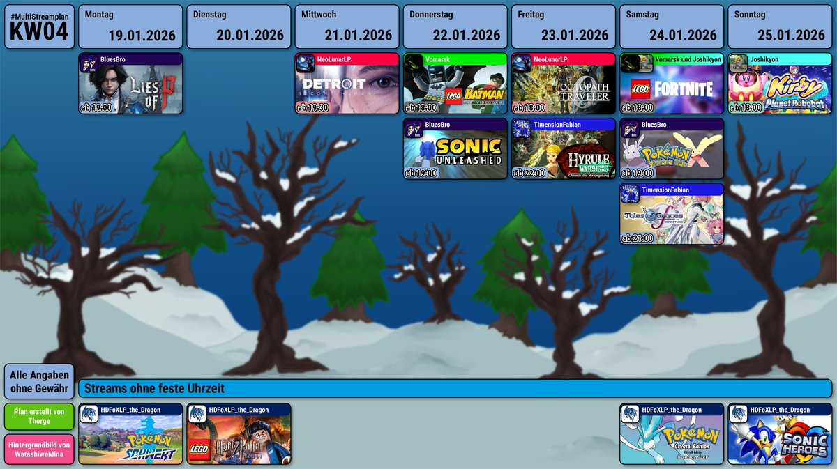 Meine Freunde, hier ist der #MultiStreamplan x #knorkeStreamplan der Kalenderwoche 04.
Auch dieses mal wieder mit <a href="/BluesBroStreams/">bluesb.ro/official</a> , <a href="/HDFoXLPDragon/">HDFoXLP the Dragon</a> , <a href="/Joshikyon11/">Joshikyon</a> , <a href="/NeoLunarLP/">NeoLunarLP</a> , <a href="/TimensionFabian/">TimensionFabian</a>  und <a href="/vomarsk/">Vomarsk</a> .
Bis nächste Woche ^^
- Thorge