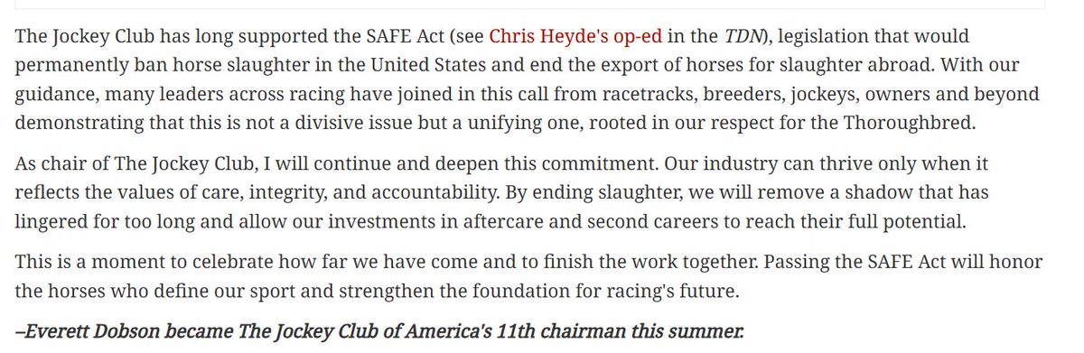 <a href="/RACEFund/">R.A.C.E. Fund, Inc.</a> <a href="/jockeyclub/">The Jockey Club</a> <a href="/NTRA/">NTRA</a> <a href="/BreedersCup/">Breeders' Cup</a> <a href="/LightUpRacing/">LightUpRacing</a> <a href="/theTDN/">TDN</a> <a href="/RepoleStable/">Repole Stable</a> <a href="/PatCummingsNTA/">Pat Cummings</a> <a href="/KyHBPA/">KyHBPA</a> <a href="/hisa_us/">Horseracing Integrity and Safety Authority</a>

“Passing the SAFE Act will honor the horses who define our sport.”

Hard to talk about honor when rescues are alone at kill pens and horses are still loaded on slaughter trucks.