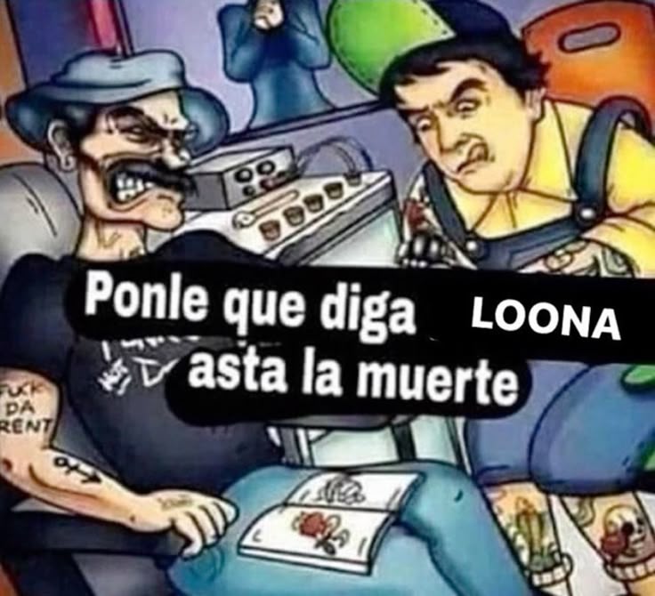 ponle que diga oñas asta la muerte