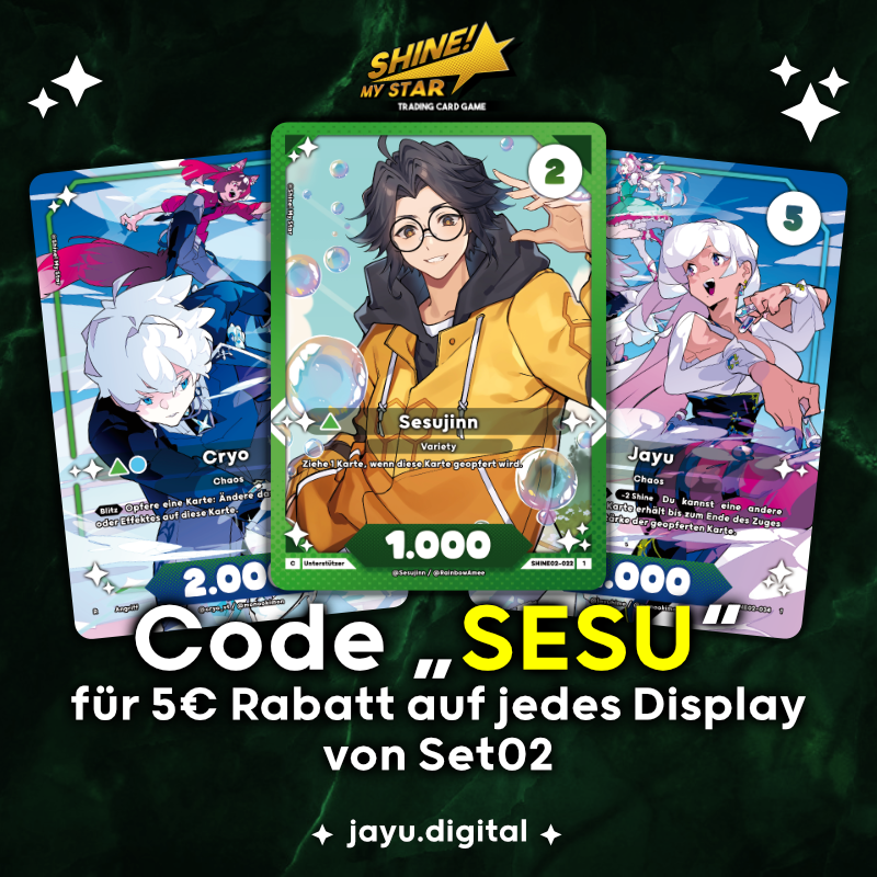 🐝<a href="/ShineMyStarTCG/">Shine! My Star | Set02 7.2.2026</a> Vorbestellung ab dem 07.02.26🐝

Ihr könnt mit dem Code "SESU" auf ganz lässig 5€ sparen! Nicht nur auf die Bestellung sondern auf JEDES Display!

Vielen Dank und hier schon mal ein link falls ihr euch das abspeichern wollt:
tinyurl.com/shinemystarsesu