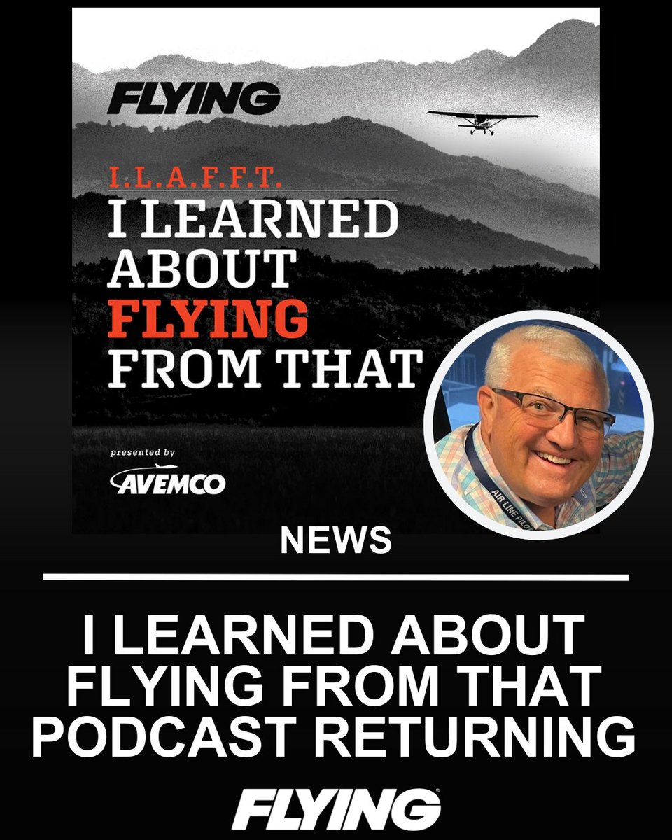 We have exciting news to share! I Learned About Flying From That (I.L.A.F.T) podcast is returning this year! The podcast will be hosted by Carl Valeri, a veteran aviator, educator, and broadcaster with decades of experience across multiple segments of the industry.