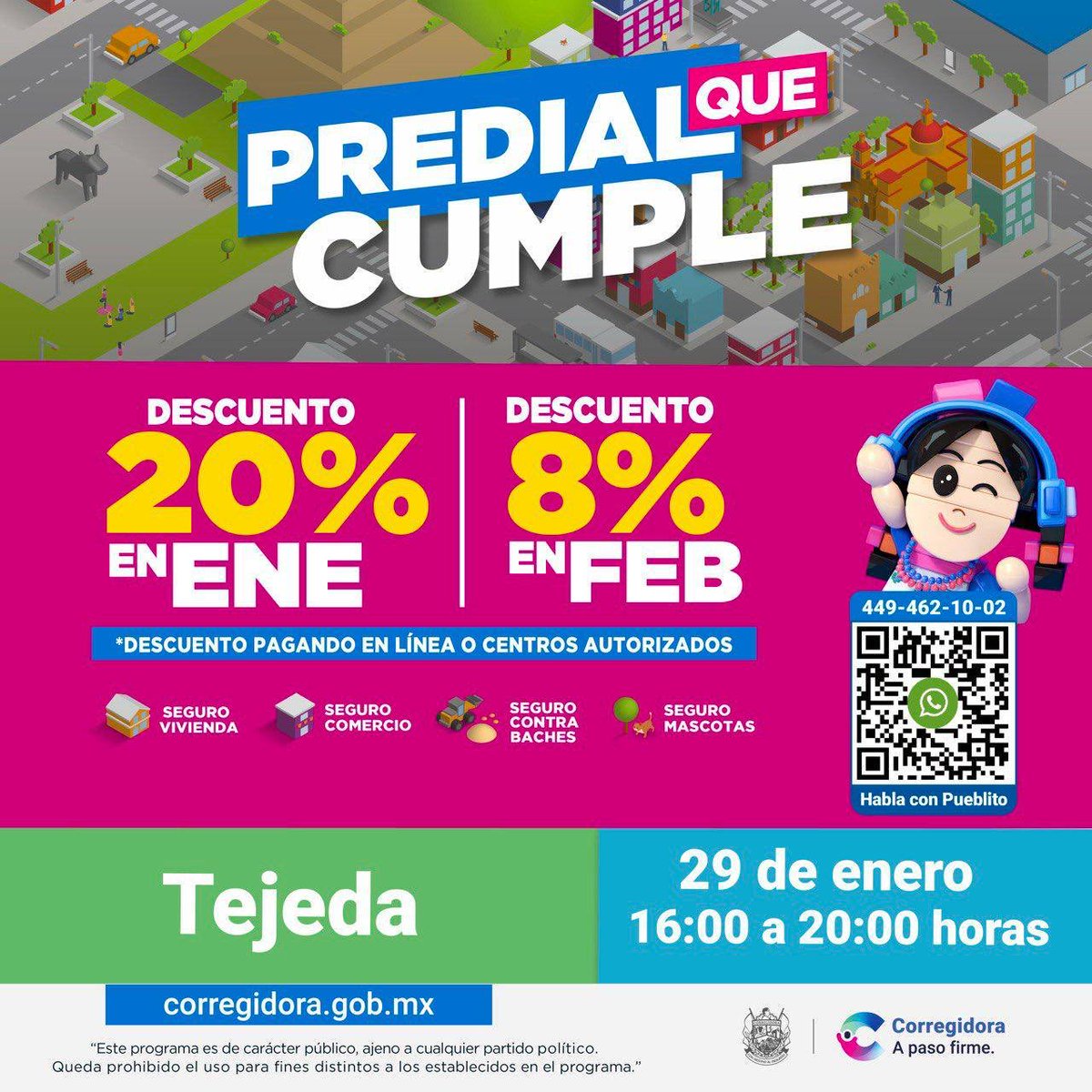 Facilitamos el pago de tu predial llegando hasta tu colonia.

📍 Caja Móvil Paseo Corregidora, Ciudad Maderas:
24 de enero  | Arco de entrada, a un costado de la caseta de vigilancia | 09:00 a 14:00 h

📍 Jornada Municipal Corregidora Contigo:
29 de enero | Parque Tejeda | 16:00