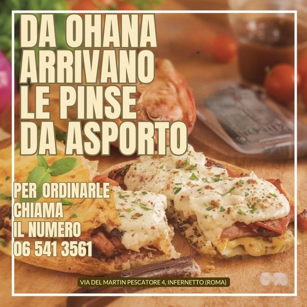 🌺📣DA OHANA PINSA ROMANA DA ASPORTO 📣🌺  
🍕🍽️Potrai gustare le nostre fantastiche pinse anche a casa 

☎️Cosa aspetti? Chiama il numero 065413561 e preparati a un’esplosione di sapori mai vista prima  
📍Siamo in via del Martin Pescatore 4, Infernetto (Roma)  
#ohanabarbistrot