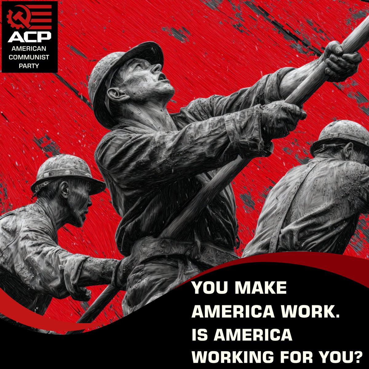 Labor runs America but capital governs it. Our factories were looted, our towns decayed, our workers exploited. This system won’t change itself. Labor must take power and rule.

JOIN THE CLASS WAR TODAY! acp.us/join