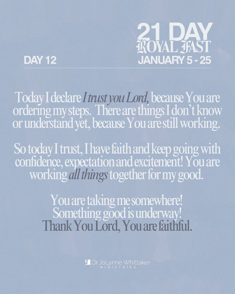 DrJoLynneW's tweet image. Day 12 / 21 Day Royal Fast
.
1️⃣ Today I declare I trust you Lord, because You are ordering my steps.  There are things I don’t know or understand yet, because You are still working.  So today I trust, I have faith and keep going with confidence, expectation and excitement! You…
