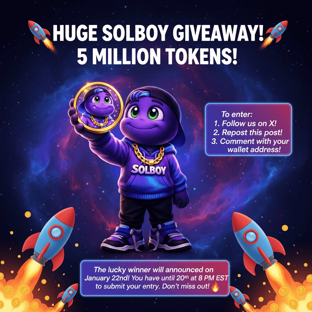 SOlBOY2026's tweet image. 🚀 5 MILLION TOKENS SOLBOY GIVEAWAY! 🚀
We’re giving away 5,000,000 SOLBOY — enter now for your chance to win! ✨
1Follow us on X
2Repost this post
3Comment your wallet address below
Lucky winner announced: January 22
Deadline to enter: January 20 — 8:00 PM EST 🚀🚀🚀🚀