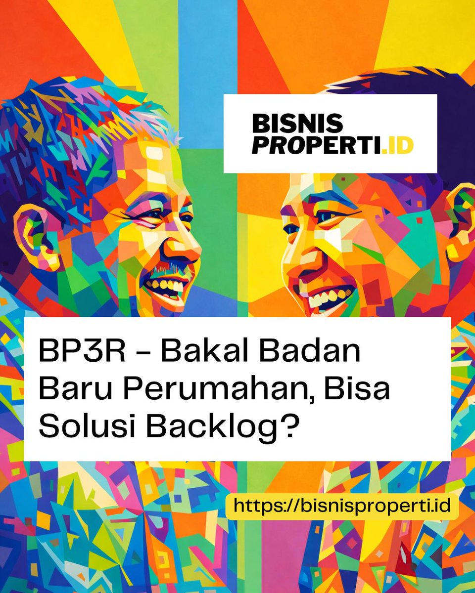 BP3R - Bakal Badan Baru Perumahan, Bisa Solusi Backlog? bisnisproperti.id/2026/01/17/bp3…

#BP3R #PerumahanRakyat #KebijakanPublik #PropertiIndonesia #IsuNasional